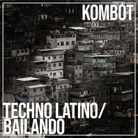 Kombot - Techno Latino