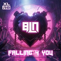 BLN - Falling 4 You