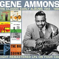 Gene Ammons - The Classic Early Albums 1955-1960