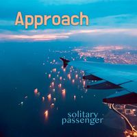 solitary passenger - Approach
