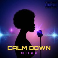 Milan - Calm Down