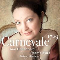 Ann Hallenberg, Il Pomo d'Oro and Stefano Montanari - Carnevale 1729