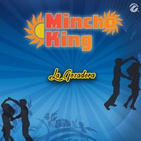 Mincho King - La Gozadera
