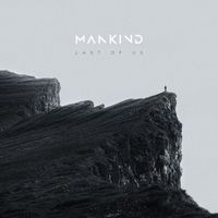 Mankind - Last Of Us (Explicit)