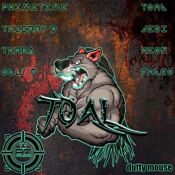 Toal - Dutty Mouse