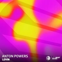 Anton Powers - Lovin