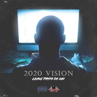Chase Paypa Da God - 2020 Vision (2023 Remaster [Explicit])