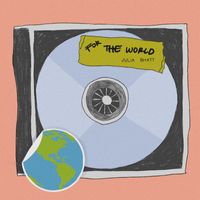 Julia Bhatt - For the World