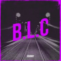 Johnny - B.L.C (Explicit)