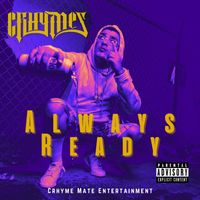 Crhymes - Always Ready (Explicit)