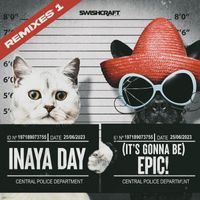 Inaya Day - (it's gonna be) Epic! (Remixes One)