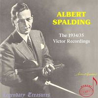 Albert Spalding - Albert Spalding, Vol. 1: The 1934-1935 Victor Recordings