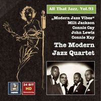 Modern Jazz Quartet - All That Jazz, Vol. 93: Modern Jazz Vibes — The Modern Jazz Quartet