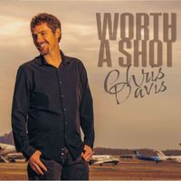 Chris Davis - Worth A Shot