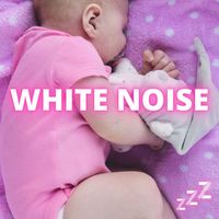 White Noise - Gentle White Noise Perfect For Baby Sleep - Pick A Track, Loop It All Night