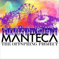 Manteca - The Offspring Project
