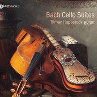 Tilman Hoppstock - Bach: Cello Suites for Guitar