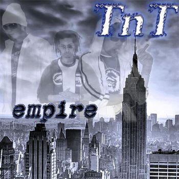 TNT - Empire (Explicit)
