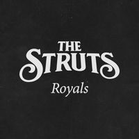 The Struts - Royals