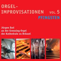 Jürgen Essl - Organ Improvisations, Vol. 5: Pentecost
