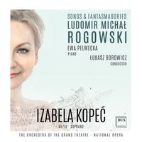 Izabela Kopeć - Songs & Fantasmagories