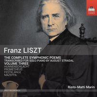 Risto-Matti Marin - Liszt: Complete Symphonic Poems Transcribed for Solo Piano, Vol. 3
