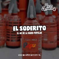 La 4.40 - El Soderito / El #2 de la radio Popular