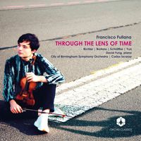 Francisco Fullana, City of Birmingham Symphony Orchestra and Carlos Izcaray - Through the Lens of Time