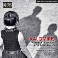 Olivier Chauzu - Kalomiris: Complete Works for Piano Solo