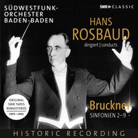 Hans Rosbaud - Bruckner: Symphonies Nos. 2-9