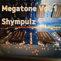 Shympulz - Megatone Volume One (Continuous DJ Mix)