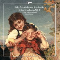 L'Orfeo Barockorchester and Michi Gaigg - Mendelssohn: String Symphonies, Vol. 2