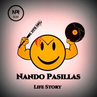 Nando Pasillas - Life Story