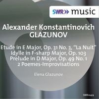 Elena Glazunov - Glazunov: Piano Music (1963 Recordings)