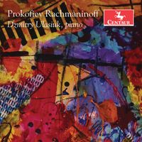 Dzmitry Ulasiuk - Prokofiev & Rachmaninoff: Piano Works
