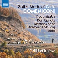 Celil Refik Kaya - Domeniconi: Guitar Music