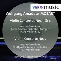 Arthur Grumiaux - Mozart: Violin Concertos Nos. 3, 4 & 5