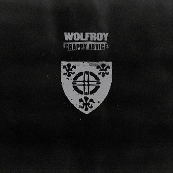 Wolfroy - Crappy Advice