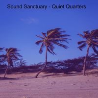 Sound Sanctuary - Quiet Quarters