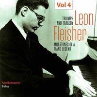 Leon Fleisher - Milestones of a Piano Legend: Leon Fleisher, Vol. 4 (Live)