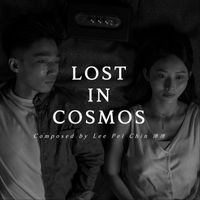 Pei Chin Lee & Rick Chang - LOST IN COSMOS