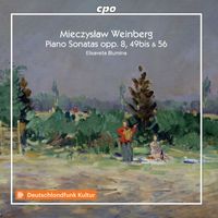 Elisaveta Blumina - Weinberg: Piano Sonatas, Opp. 8, 49bis & 56