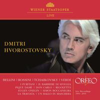 Dmitri Hvorostovsky - Wiener Staatsoper Live: Arias of Bellini, Rossini, Tchaikovsky & Verdi