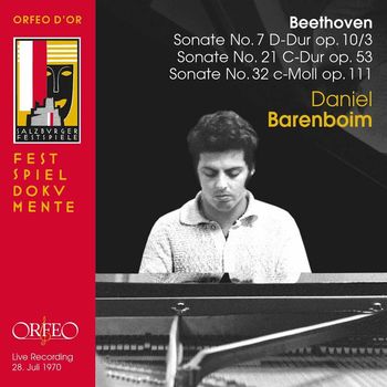 Daniel Barenboim - Beethoven: Piano Sonatas Nos. 7, 21 & 32 (Live at Salzburg Festival) (Live at Salzburg Festival)