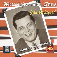 Gerhard Wendland - Wirtschaftswunder-Stars: Jambalaya – Gerhard Wendland (Remastered 2018)