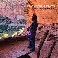 Clark Tenakhongva - Hon Muru (Bear's Ears)