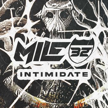 Mile32 - INTIMIDATE