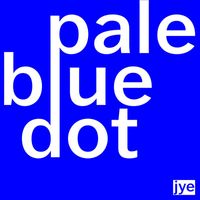 Jye - Pale Blue Dot (Explicit)