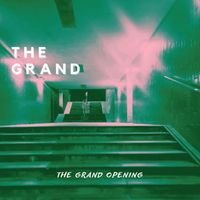 The Grand - The Grand Opening