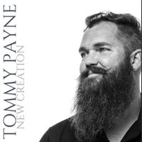 Tommy Payne - New Creation